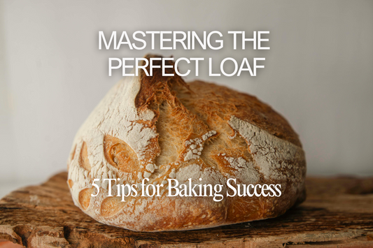 Mastering the Perfect Loaf: 5 Tips for Baking Success